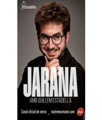 Jarana en Barcelona - E -Teatre Muntaner
