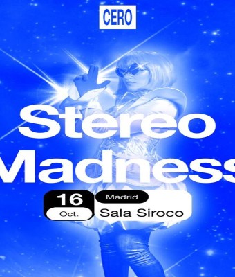 Stereo Madness en Madrid