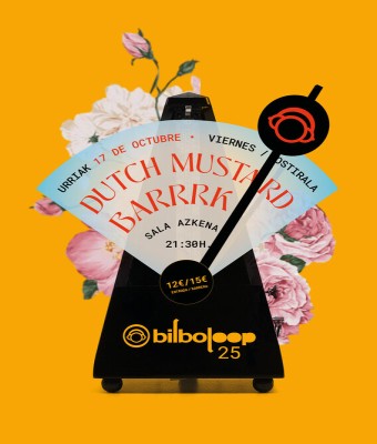 BILBOLOOP 25. Dutch Mustard + Barrrk en Bizkaia