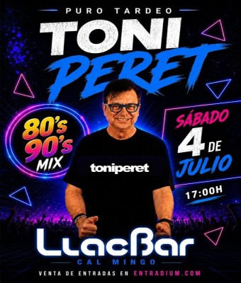 PURO TARDEO 80s 90s / TONI PERET en LlacBar en Barcelona