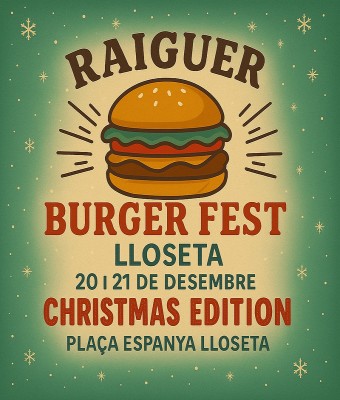 RAIGUER BURGER FEST en Balears, Illes
