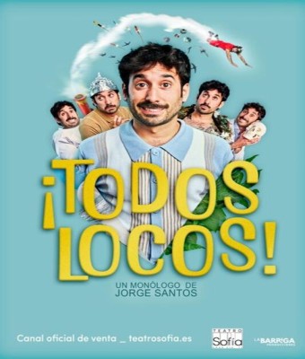 ¡Todos Locos! Un Monólogo Sobre Salud Mental - Jorge santos en Madrid