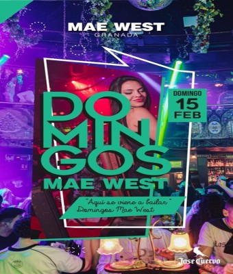 Discoteca Mae West Granada - Domingos 15 Febrero