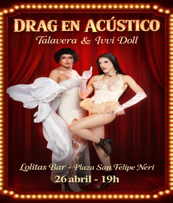 drag en acústico en Málaga