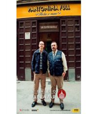 Pantomima Full - Hecho a Mano en Madrid - Teatro Alcázar