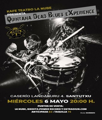 Quintana Dead Blues eXperience en BIlbao(La Nube) en Bizkaia