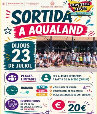 Sortida a Aqualand (Centre Jove Sant Llorenç) en Balears, Illes