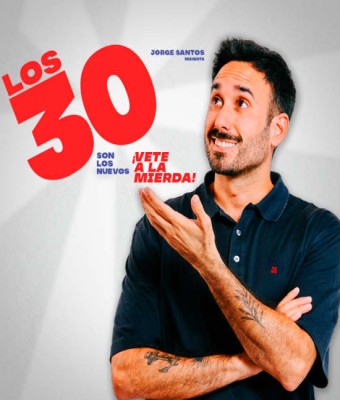 Los 30 son los nuevos… ¡Vete a la mierda! en Madrid