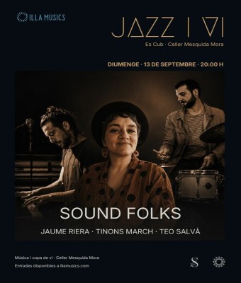Sound Folks · Jazz i Vi a "ES CUB" del celler Mesquida Mora en Balears, Illes