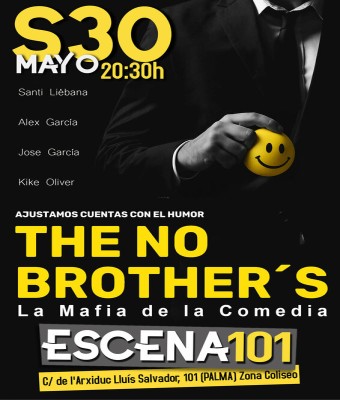 The No Brother's - La Mafia de la Comedia, en Escena 101  en Balears, Illes