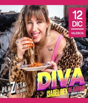 Diva de barrio - Isabel Rey en Valencia