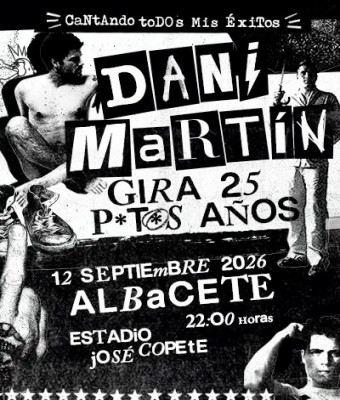 Concierto Dani Martín - Gira 25 P*t*s Años en Albacete