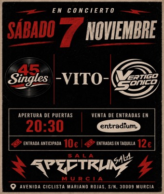 45singles + Vito + Vértigo Sonico en Murcia