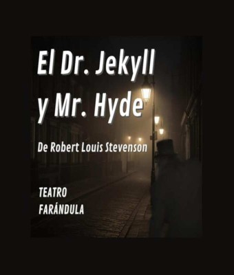 El Dr. Jekyll y Mr. Hyde en Teatro Farándula en Madrid