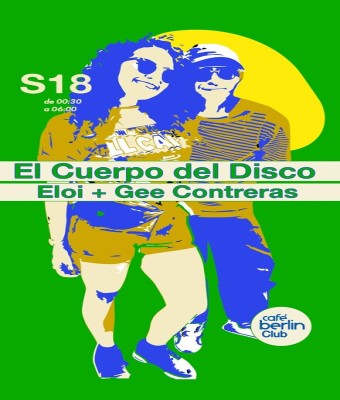 El Cuerpo del Disco · Eloi + Gee Contreras en Madrid