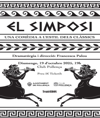 EL SIMPOSI: Una comèdia a l'estil dels clàssics en Balears, Illes