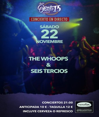 The Whoops & Seis tercios en Madrid