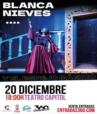 Blancanieves y el Espejo Mágico en CIEZA en Murcia