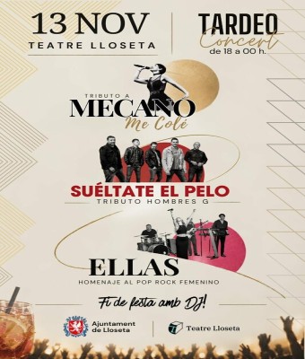 Tardeo con Mecano , Hombres G y Ellas en teatro de LLOSETA . en Balears, Illes