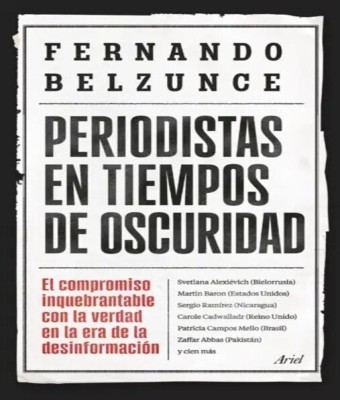 PRESENTACIÓN DE "PERIODISTAS EN TIEMPOS DE OSCURIDAD". DE FERNANDO BELZUNCE  en Sevilla