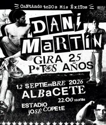 Dani Martín - Gira 25 P*t*s Años en Albacete