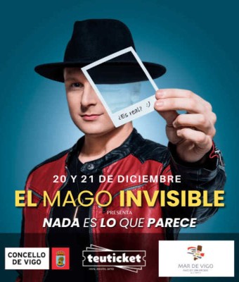 MAGO INVISIBLE "NADA ES LO QUE PARECE" en Vigo