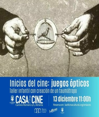 Taller infantil de cine: Taumátropo en Almería