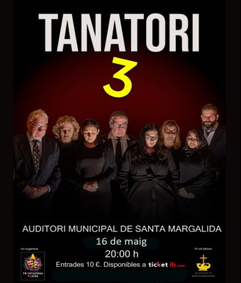 Tanatori 3, de Trencadissa Teatre en Balears, Illes