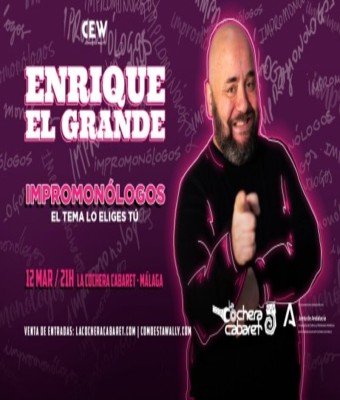 ENRIQUE EL GRANDE ''IMPRO-MONÓLOGOS'' en Málaga