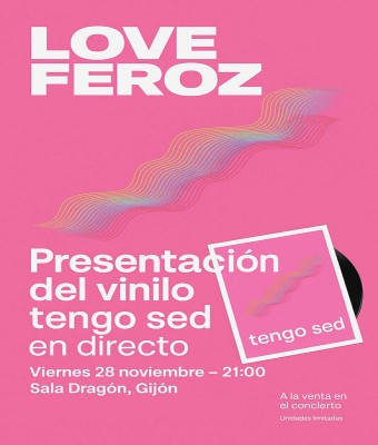Love Feroz presenta su vinilo "Tengo sed" en la Sala Dragón Pass, Gijón en Asturias