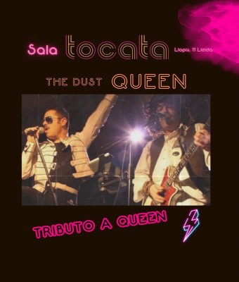 The Dust QUEEN en Lleida