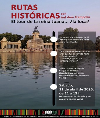 Ruta histórica 'El tour de la Reina Juana... ¿La loca?'. Con Auf dem Trampolin en Madrid
