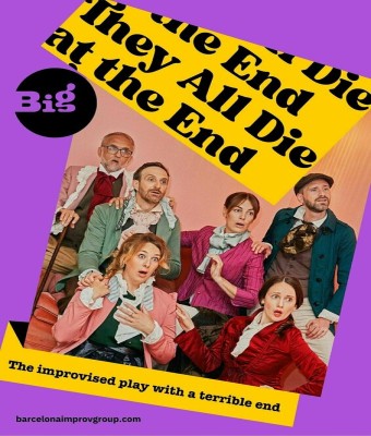 They All Die at the End: The Improvised Play with a Terrible End  Inglés en Barcelona