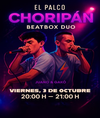 CHORIPÁN – Beatbox con flow en Zaragoza