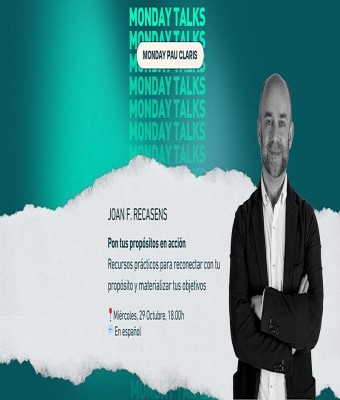 Monday Talks | Pon tus propósitos en acción en Barcelona