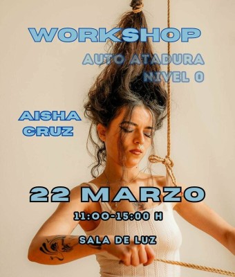 Auto Atadura Nivel 0/ Aisha Cruz/ 22 marzo en Barcelona