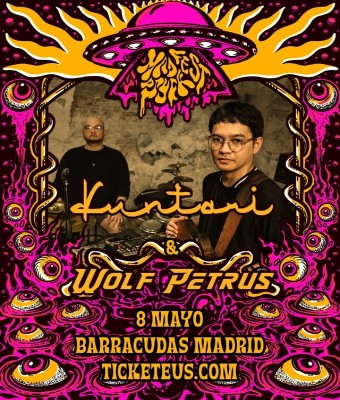 MAD PSYCH FEST: KUNTARI + WOLF PETRUS en Madrid