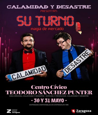 Su Turno · Magia de Mercado  / Calamidad y Desastre en Zaragoza