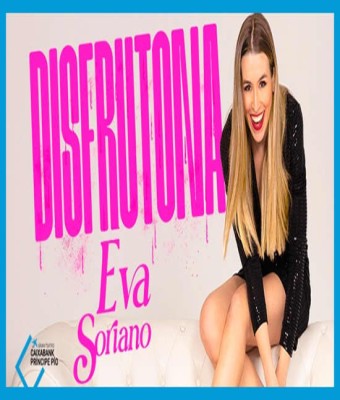 Eva Soriano - DISFRUTONA en Madrid