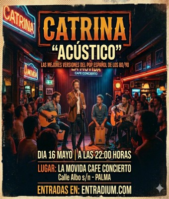 CATRINA ACÚSTICO en La Movida  en Balears, Illes