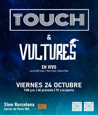 TOUCH & VULTURES EN VIVO en Barcelona