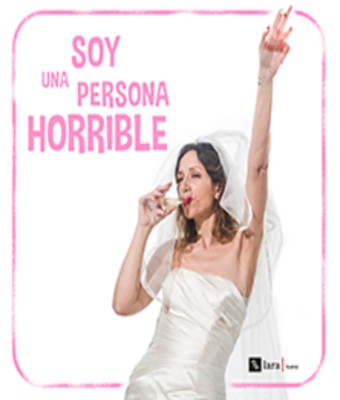 Soy una persona horrible en MADRID