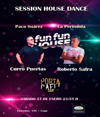 FUN FUN HOUSE Roberto Safra & Curro Puertas en Valladolid