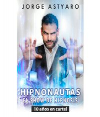 Hipnonautas, el show de hipnosis de Jorge Astyaro en Madrid - Teatro Maravillas
