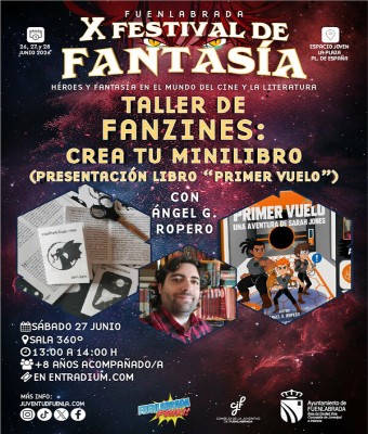 TALLER DE FANZINES "CREA TU MINILIBRO" + PRESENTACIÓN LIBRO ÁNGEL G. ROPERO "PRIMER VUELO" en Madrid