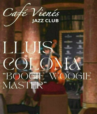 Jazz en directo: LLUÍS COLOMA "BOOGIE - WOOGIE MASTER" en Barcelona