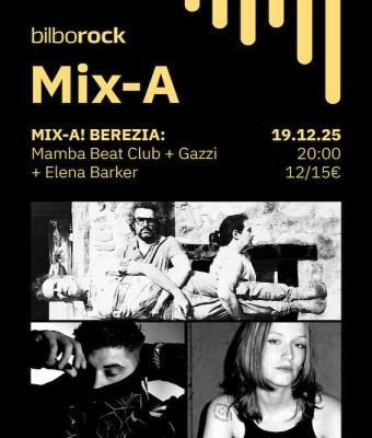 MIX-A BEREZIA! / Mamba Beat Club + Gazzi + Elena Barker en Bizkaia