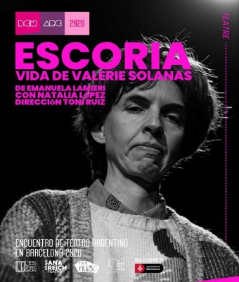 ESCORIA, vida de Valerie Solanas - Encuentro de Teatro Argentino en Barcelona