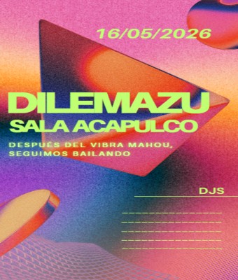DILEMAZU / Dilema meets Acapulco en Asturias