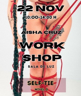 Self tie Nivel 0/ Aisha Cruz/ 22 noviembre en Barcelona